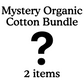 Mystery -  Organic Cotton Bundle - 2 Items - Final Sale